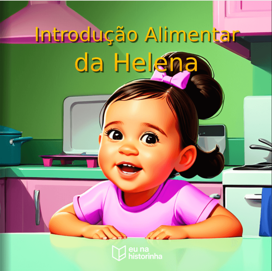 Helena descobrindo os alimentos
